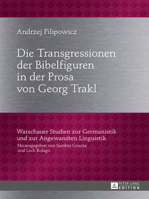 cover image of Die Transgressionen der Bibelfiguren in der Prosa von Georg Trakl
